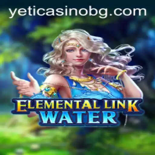 Dive into the World of ElementalLinkWater: A Gaming Adventure Awaits