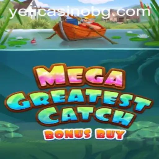 Discover the Thrilling Adventure of MegaGreatestCatchBonusBuy