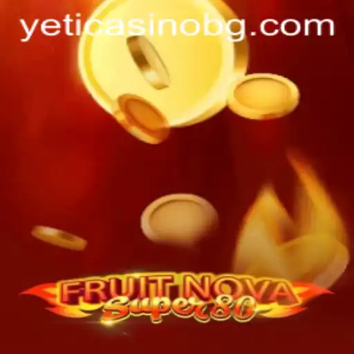 Exploring the Intriguing World of FruitNovaSuper80: A Dive into Its Features and Mechanics